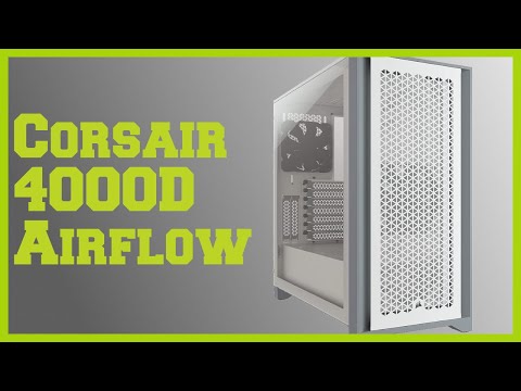 Présentation Boitier CORSAIR 4000D Airflow 