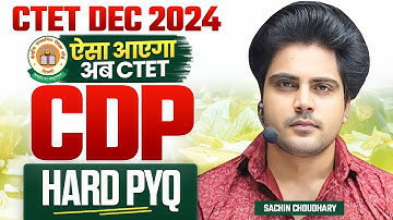 CTET DEC 2024 CDP HARD PYQ by Sachin choudhary live 8pm