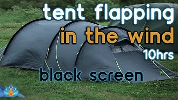 [Black Screen] Tent Flapping in the Wind | Wind Sounds | Windstorm Sounds for Sleep / Focus / Relax