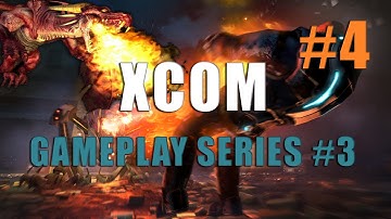 XCOM Enemy Unknown - Gameplay Series #3 - Part 4 - Operation Banished Crown