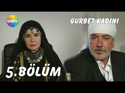 Gurbet Kadını 5. Bölüm | FULL HD