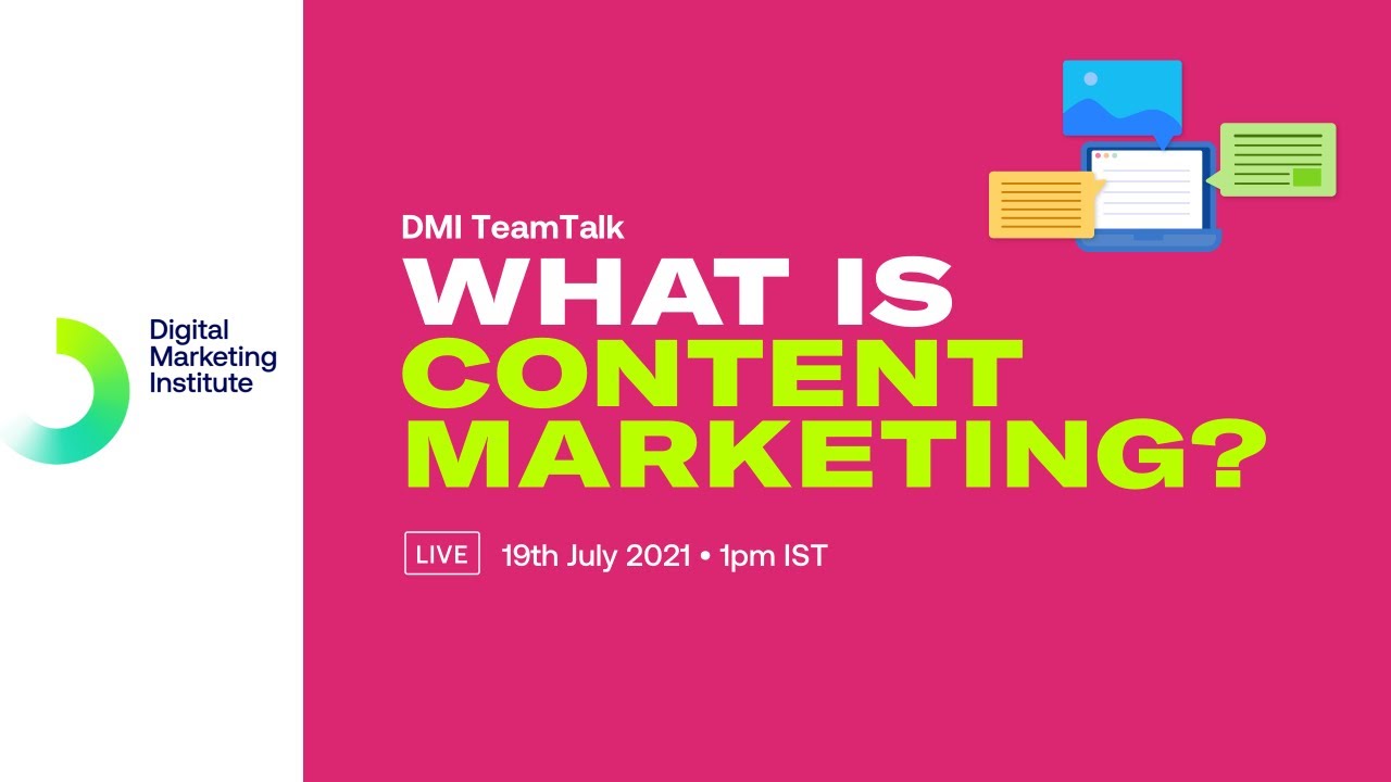 What is content marketing? DMI TeamTalk Digital Marketing Institute