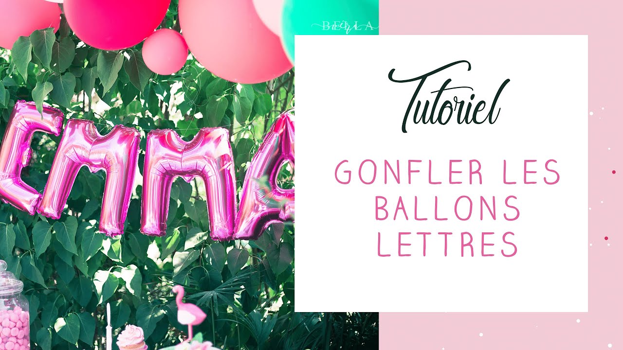 Mybbshowershop Comment Gonfler Les Ballons Lettres Youtube