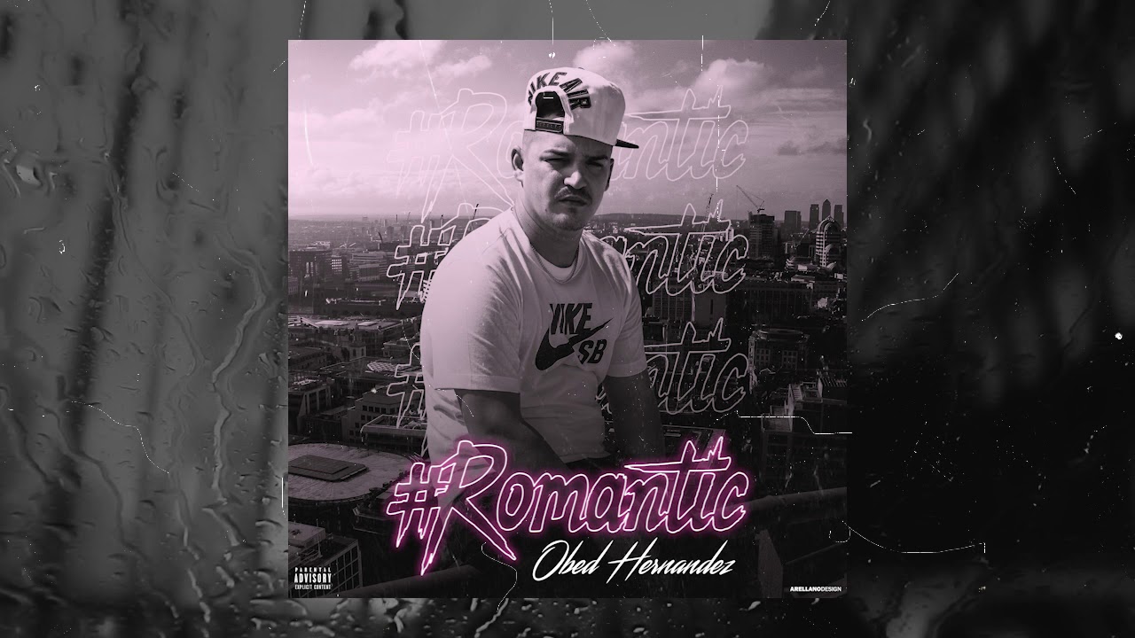 OBED HERNANDEZ  Romantic