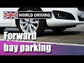 How To Do Forward Bay Parking - Easy Tips - 2020 UK Driving Test Manoeuvres