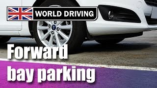 How To Do Forward Bay Parking - Easy Tips - UK Driving Test Manoeuvres