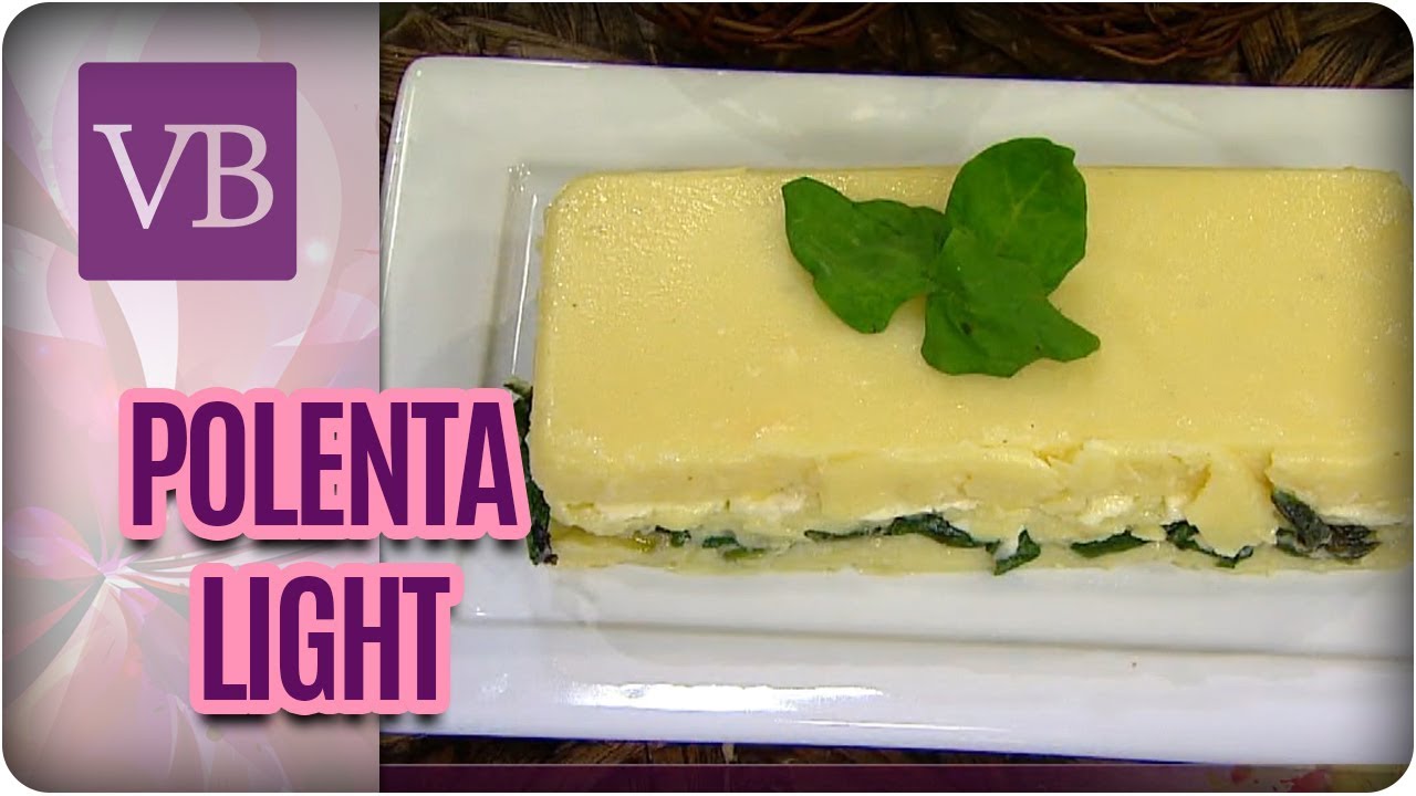 Receita de Polenta Light com Queijo e Espinafre- Você Bonita (08/01/18) vida saudável herbalife