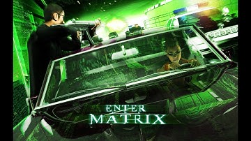 Enter The Matrix Playthrough Part 12