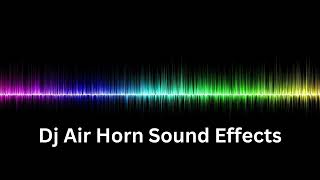 Dj Air Horn Sound Effects HD