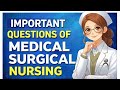 Important Questions of Medical Surgical Nursing 1st ! B.Sc. 2nd year #medical surgical #bscnursing