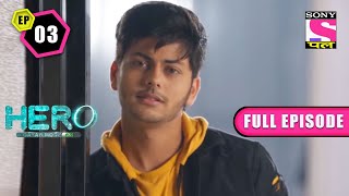 Will Veer Reach Rudraprakash? | Hero: Gayab Mode On - Ep 3 | Full Episode | 9 February 2022