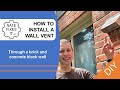 How to install a wall vent for a microwave range hood through brick and concrete block