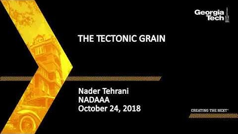 Nader Tehrani | "The Tectonic Grain" | Lecture Series | 10.24.2018
