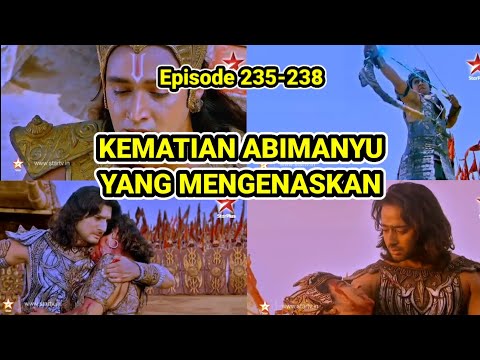 KEMATIAN ABIMANYU YANG MENGENASKAN // Eps 235 - 238