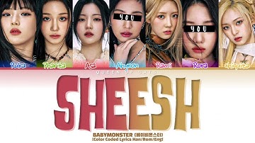 BABY MONSTER Sheesh but you are Ahyeon & Rora [Color Coded Lyrics Han/Rom/Eng]