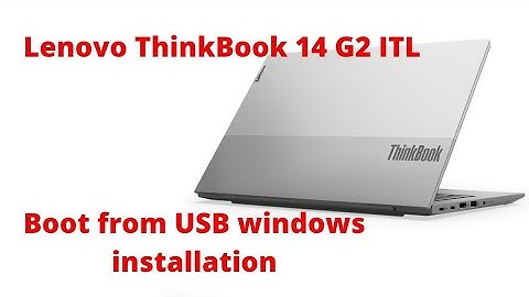 Thinkbook 14 g2 itl laptop boot from usb | hdd or ssd not showing | lenovo 14 g2 ITL windows install