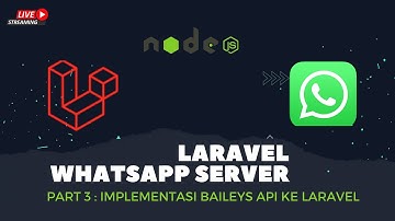 laravel whatsapp server baileys api versi 5 part 3