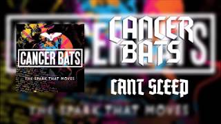 Cancer Bats - Can&#39;t Sleep (Lyrics)