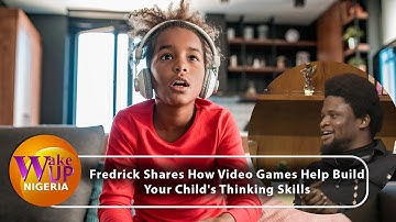 Fredrick Shares How Video Games Help Build Your Child