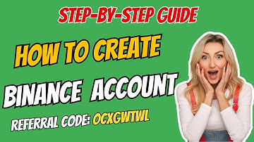 How to Create Binance Account | Sign Up to Get 100 USD Welcome Rewards | Referral Code: OCXGWTWL 🎉