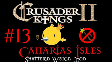 Crusader Kings 2 - Canary Isles - Shattered World Mod #13