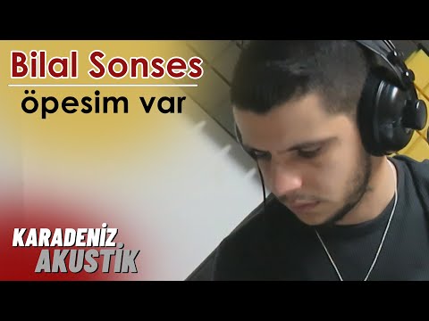 Bilal Sonses  - Öpesim Var (Canlı Akustik Performans)