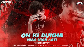 Oh Ki Dukha Vs Nisa Nisa Rati || Mashup Remix || A3Noiz & DEVIL'x || Papu Pom Pom || Bunty Angulia 😋