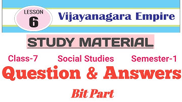 VIJAYANAGARA EMPIRE/Question and Answers/Class-7/2020-21/New Syllabus/Scert/Lesson-6/Sem-1