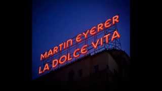 Martin Eyerer - La Dolce Vita