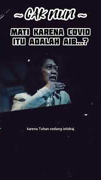 MATI KARENA COVID ITU ADALAH AIB?! - CAK NUN [Kamar Renungan]