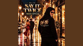 Say It Twice (Power Mix)