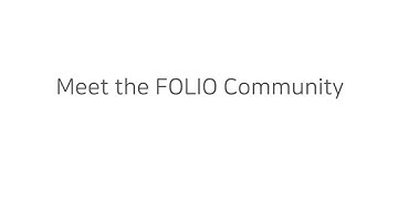 Meet the FOLIO Community