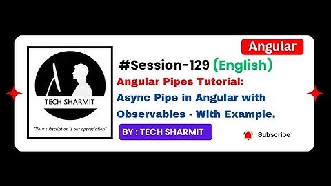 Angular Async Pipe with observables | Pipes in Angular | Angular tutorial in English (Session‑129)