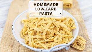 Homemade Low Carb Pasta Recipe