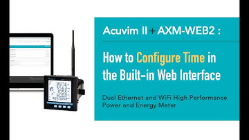 How to Configure Time in the Built-in Web Interface of Acuvim II + AXM-WEB2