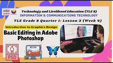TLE Grade 8 Quarter 1 Lesson 3 Week 4 Basic Editing in Photoshop