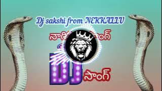 NAGIN TRENEX DJ SONG MIX BY DJ SAKSHI FROM NEKKALLU 👈@#####