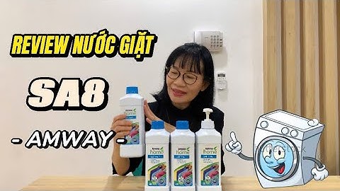 8 LỢI ÍCH ĐỘC ĐÁO NƯỚC GIẶT SA8 AMWAY