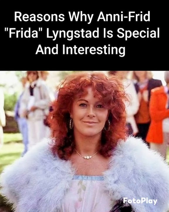 Reasons Why Anni-Frid 'Frida' Lyngstad (ABBA) Is Special And Interesting