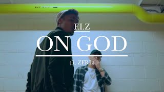F.I.Z - On God (feat. ZFRL)