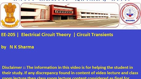 EE-205 |  Electrical Circuit Theory  | Circuit Transients   by   N K Sharma GPC Bikaner