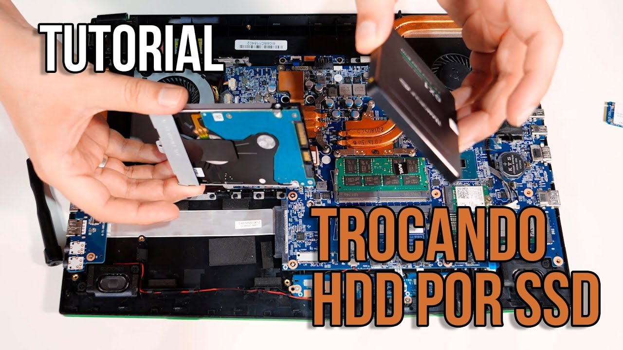 Tutorial Guia Geral De Como Trocar O Hdd Por Um Ssd No Notebook Youtube