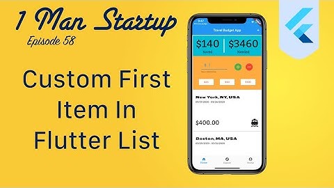 (Ep 58) How To Add A Custom Widget As The First Item In A List View In Flutter