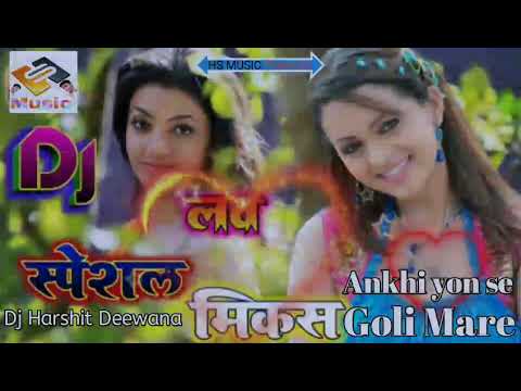 ankhiyon_se_goli_mare_dj_harshit_deewana_dhamiyapatti_hindi_dj_song_by_hs_music