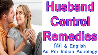 how to control husband with quick and easy remedies of astrology without vashikaran screenshot 1