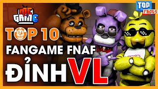 Top 10 Fan Game Fnaf Đỉnh Nhất - Hay Quên Luôn Cả Bản Gốc | meGAME