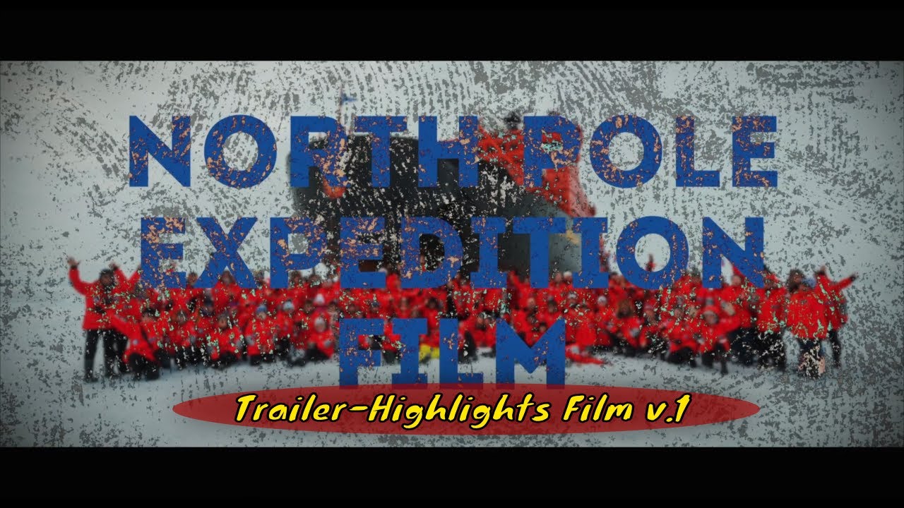Trailer For North Pole Expedition Film (v.1)