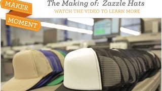 Maker Moment - Zazzle Hats