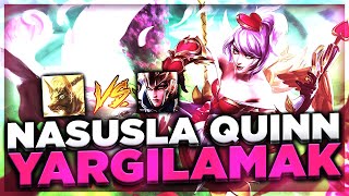 NASUSLA QUİNN YARGILADIM !!! - (ADAMLAR TİLT OLDU) - DÜNYA NASUS 1.Sİ '' Tâo'' vs Quinn