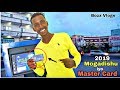 Mogadishu hormar cusub 2019 master card  bozz vlogs